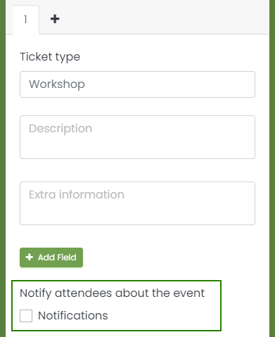 print screen of the ticket type area, followed by the “Add Field” button, followed by the notifications area, highlighted with a green rectangle