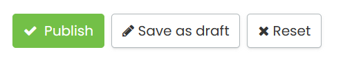 the button options to publish, save as draft or reset.