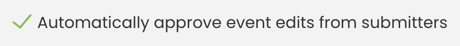 Automatically Approve Event Edits from Submitters checkbbox.