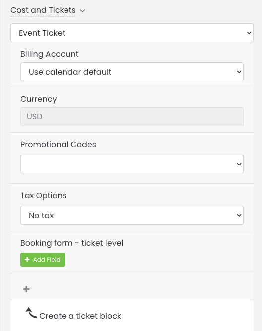 print screen of ticket block on Cost and Ticket section of Timely event software showing how to create general admission tickets