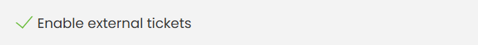 Enable external tickets checkbox.